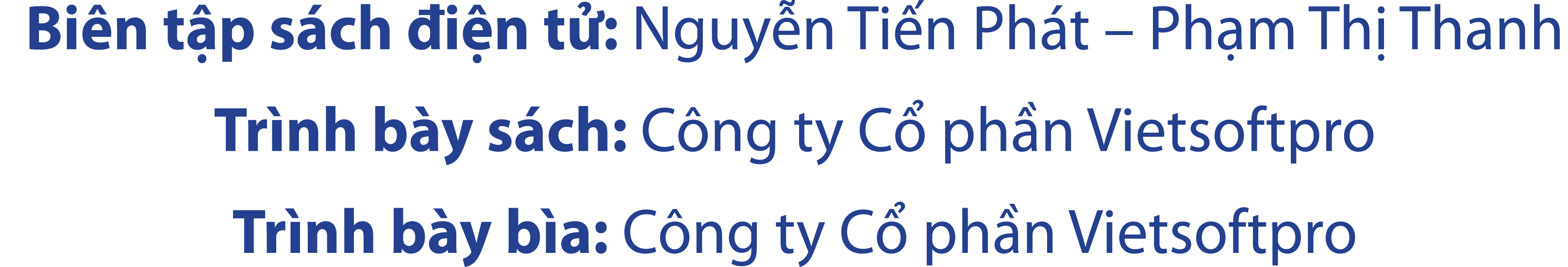 Bi n t p s ch i n t : Nguy n Ti n Ph t – Ph m Th  Thanh Tr nh b y s ch: C ng ty C  ph n Vietsoftpro Tr nh b y b a: C...