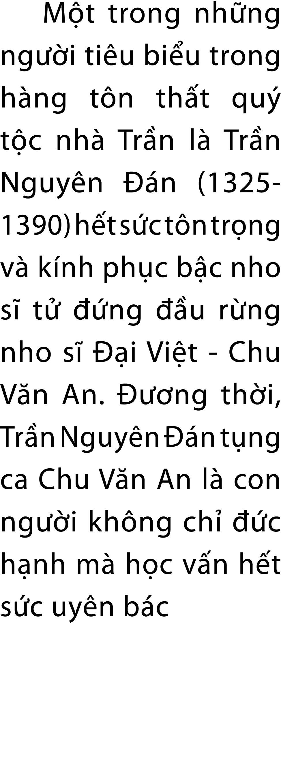 M t trong nh ng ng i ti u bi u trong h ng t n th t qu  t c nh  Tr n l  Tr n Nguy n   n (1325 1390) h t s c t n tr ng...