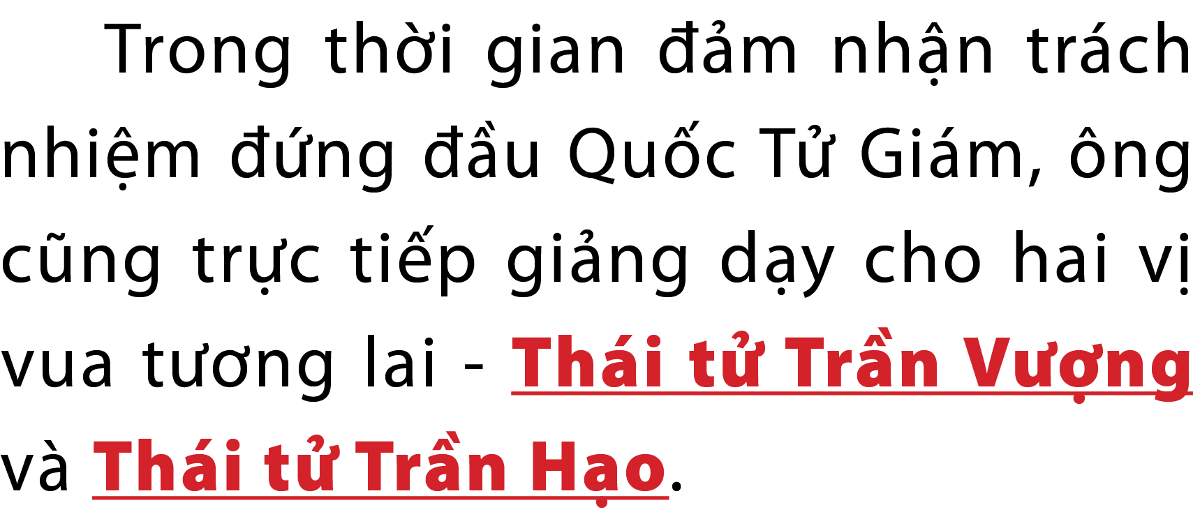 Trong th i gian  m nh n tr ch nhi m   ng   u Qu c T  Gi m,  ng c ng tr c ti p gi ng d y cho hai v  vua t  ng lai Th ...