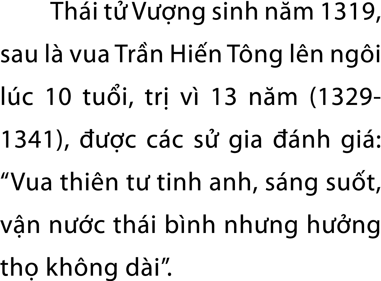 Th i t V  ng sinh n m 1319, sau l  vua Tr n Hi n T ng l n ng i l c 10 tu i, tr  v  13 n m (1329 1341),    c c c s  g...