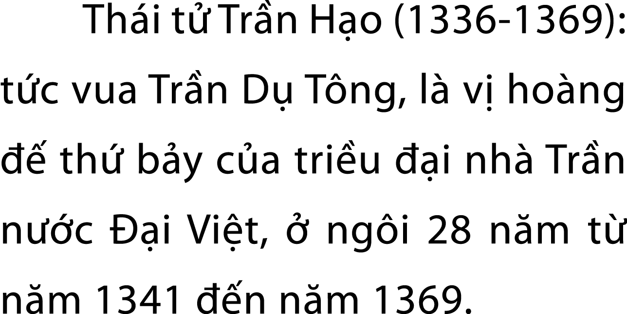 Th i t Tr n H o (1336 1369): t c vua Tr n D  T ng, l  v  ho ng    th  b y c a tri u   i nh  Tr n n  c   i Vi t,   ng...