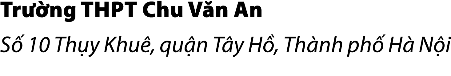 Tr ng THPT Chu V n An S  10 Th y Khu , qu n T y H , Th nh ph  H  N i