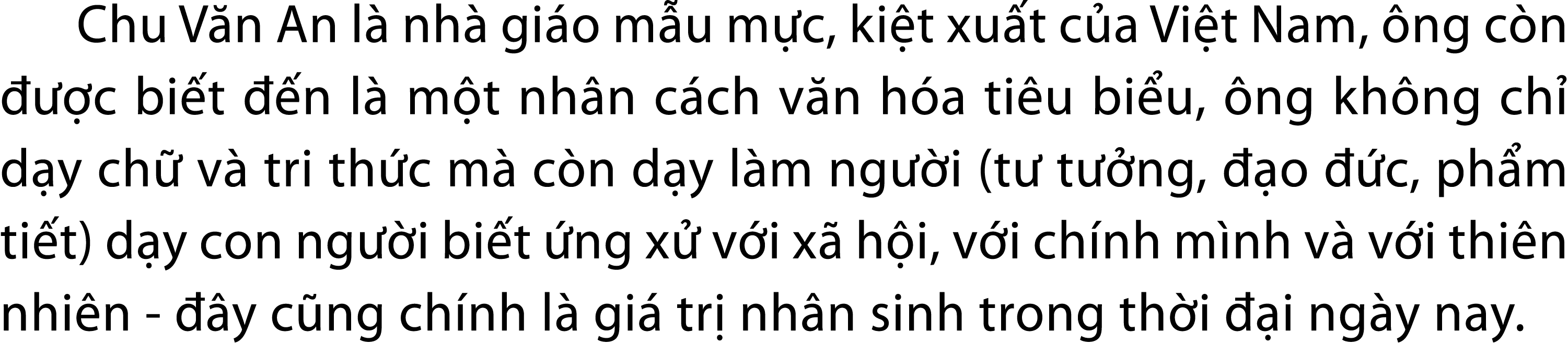 Chu V n An l nh  gi o m u m c, ki t xu t c a Vi t Nam,  ng c n    c bi t   n l  m t nh n c ch v n h a ti u bi u,  ng...
