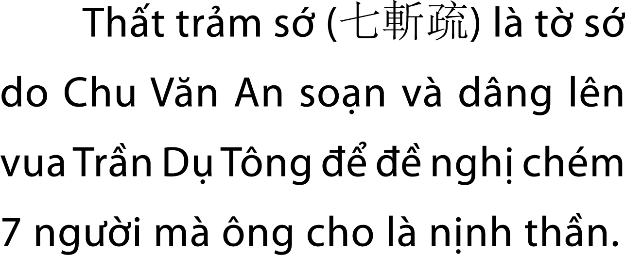 Th t tr m s (七斬疏) l  t  s  do Chu V n An so n v  d ng l n vua Tr n D  T ng       ngh  ch m 7 ng  i m   ng cho l  n n...