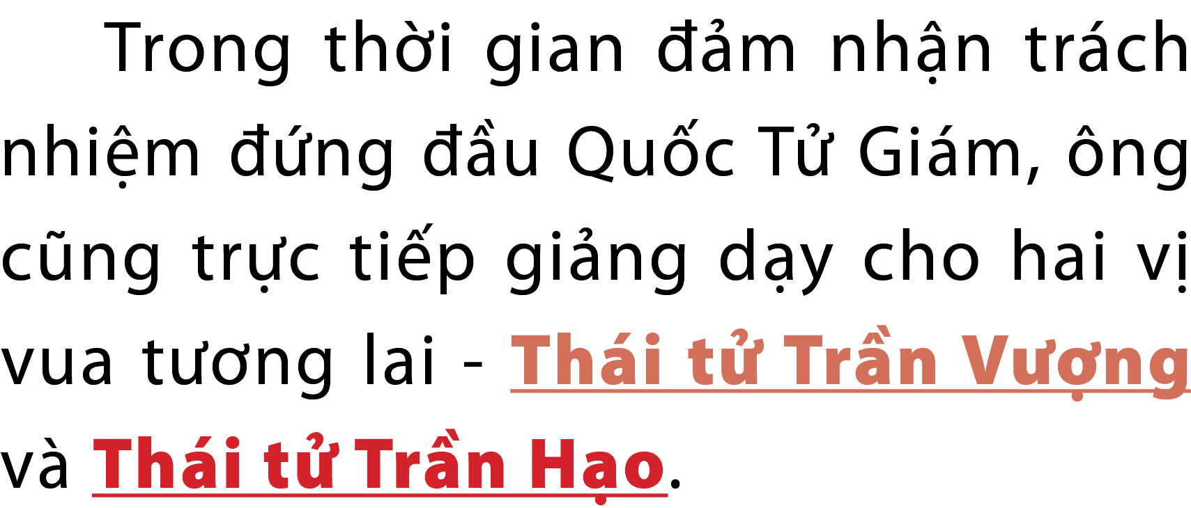 Trong th i gian  m nh n tr ch nhi m   ng   u Qu c T  Gi m,  ng c ng tr c ti p gi ng d y cho hai v  vua t  ng lai Th ...