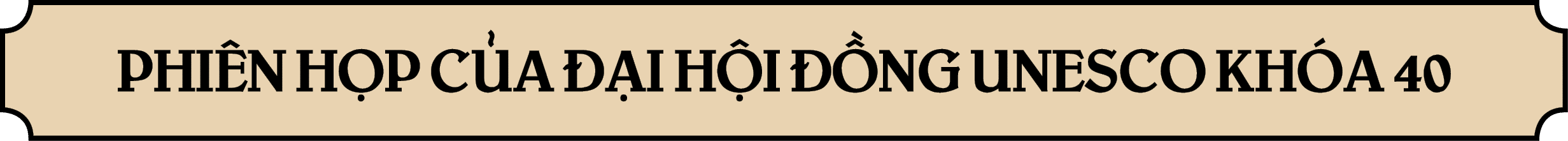 PHI N H P C A  I H I   NG UNESCO KH A 40