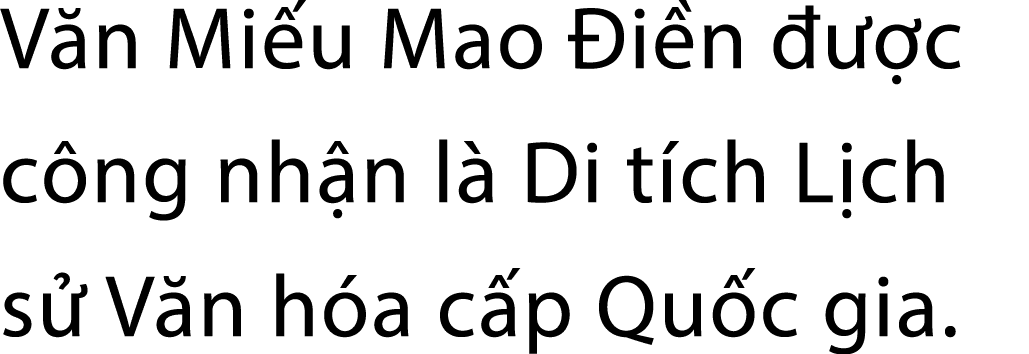 V n Mi u Mao i n    c c ng nh n l  Di t ch L ch s  V n h a c p Qu c gia.