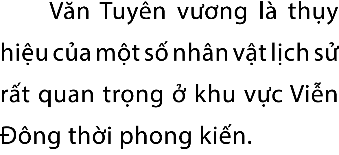 V n Tuy n v ng l  th y hi u c a m t s  nh n v t l ch s  r t quan tr ng   khu v c Vi n   ng th i phong ki n.