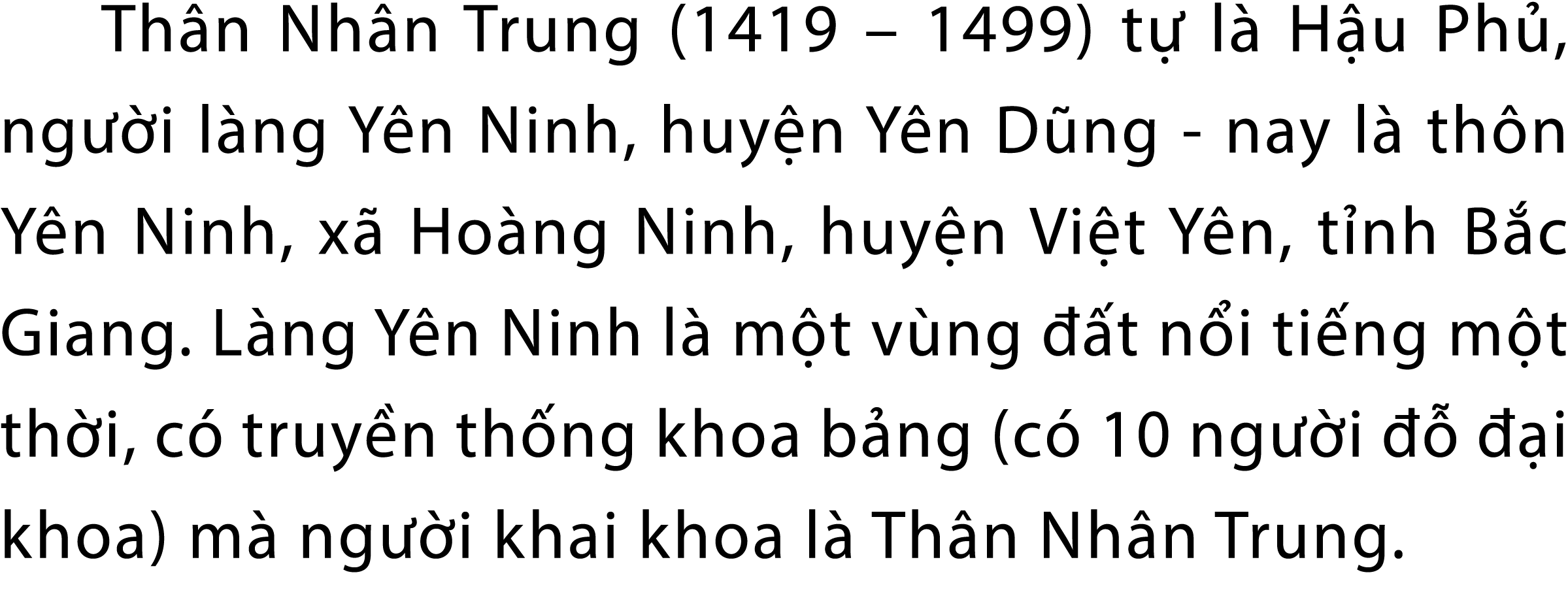 Th n Nh n Trung (1419 – 1499) t l  H u Ph , ng  i l ng Y n Ninh, huy n Y n D ng nay l  th n Y n Ninh, x  Ho ng Ninh,...