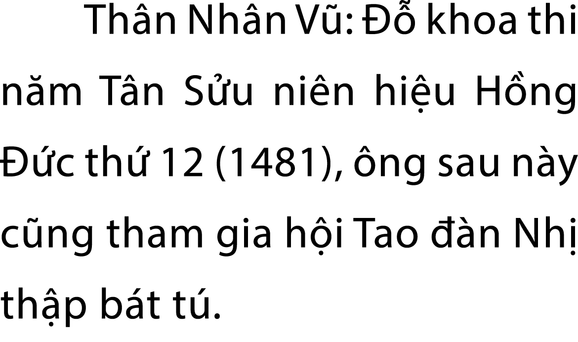 Th n Nh n V :   khoa thi n m T n S u ni n hi u H ng   c th  12 (1481),  ng sau n y c ng tham gia h i Tao   n Nh  th ...