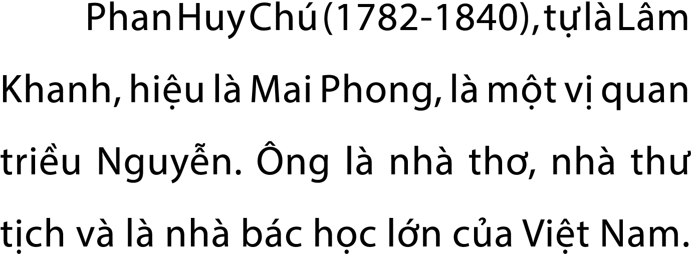 Phan Huy Ch (1782 1840), t  l  L m Khanh, hi u l  Mai Phong, l  m t v  quan tri u Nguy n.  ng l  nh  th , nh  th  t ...