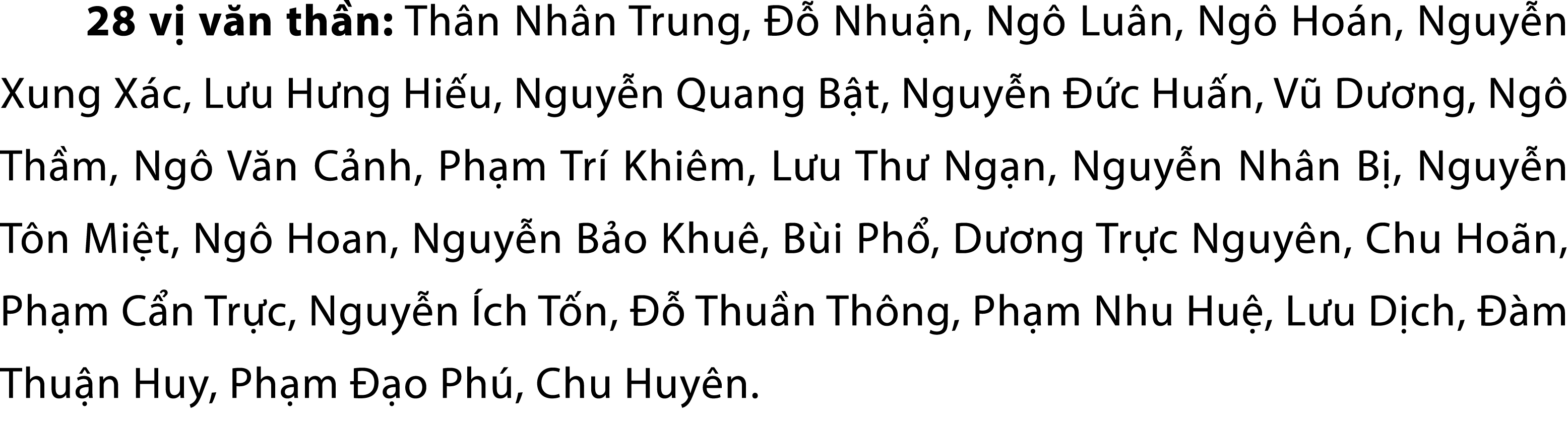 28 v v n th n: Th n Nh n Trung,    Nhu n, Ng  Lu n, Ng  Ho n, Nguy n Xung X c, L u H ng Hi u, Nguy n Quang B t, Nguy...