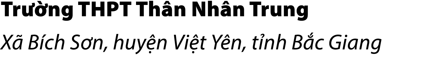 Tr ng THPT Th n Nh n Trung X  B ch S n, huy n Vi t Y n, t nh B c Giang