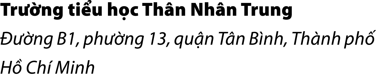 Tr ng ti u h c Th n Nh n Trung    ng B1, ph  ng 13, qu n T n B nh, Th nh ph  H  Ch  Minh