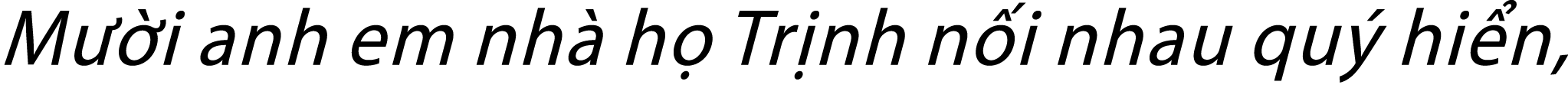 M i anh em nh  h  Tr nh n i nhau qu  hi n,