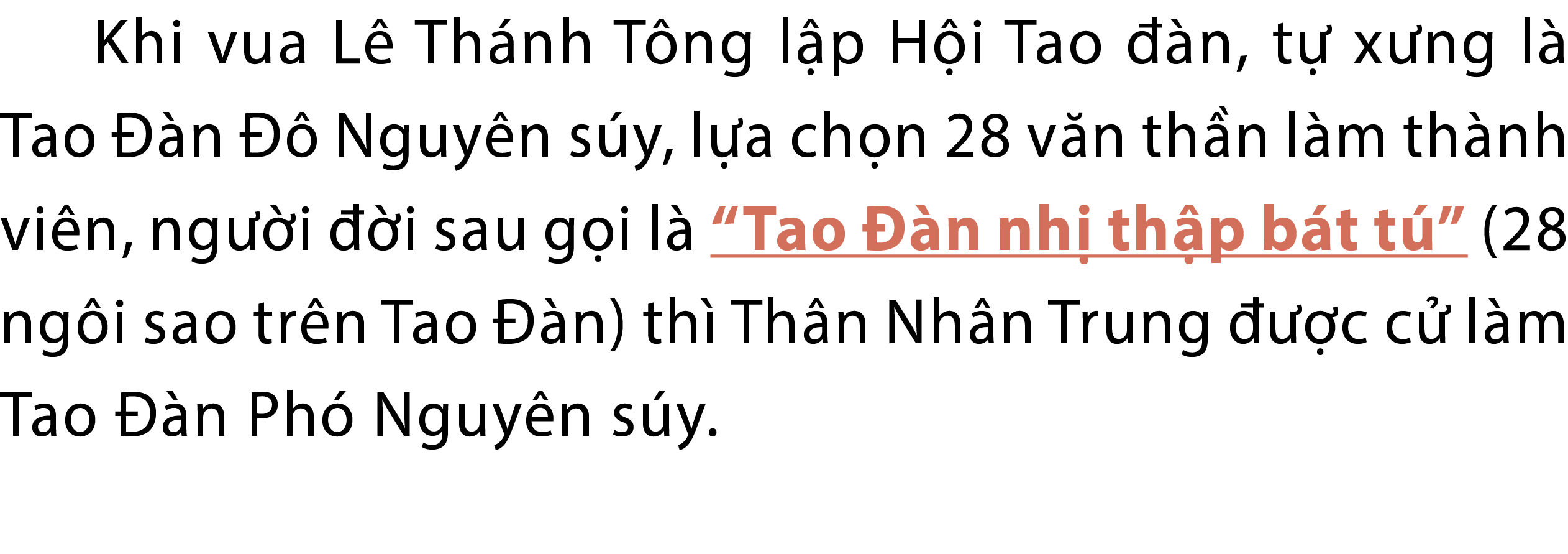 Khi vua L Th nh T ng l p H i Tao   n, t  x ng l  Tao   n    Nguy n s y, l a ch n 28 v n th n l m th nh vi n, ng  i  ...