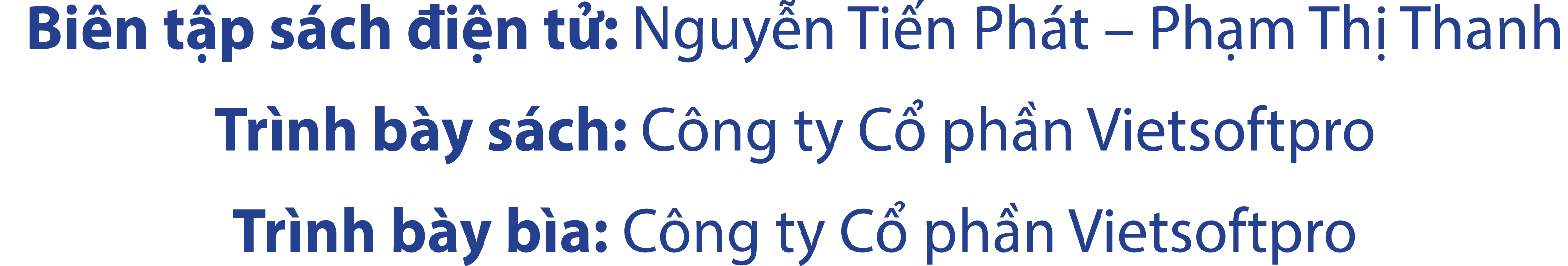 Bi n t p s ch i n t : Nguy n Ti n Ph t – Ph m Th  Thanh Tr nh b y s ch: C ng ty C  ph n Vietsoftpro Tr nh b y b a: C...