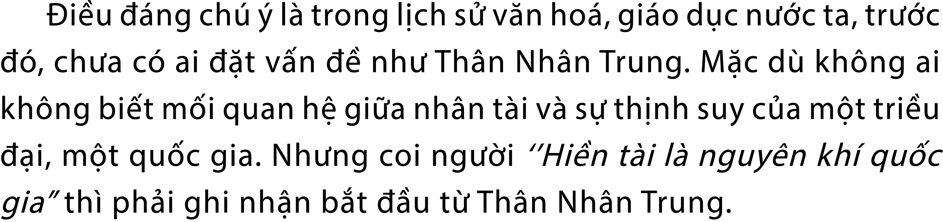  i u  ng ch    l  trong l ch s  v n ho , gi o d c n  c ta, tr  c   , ch a c  ai   t v n    nh  Th n Nh n Trung. M c ...